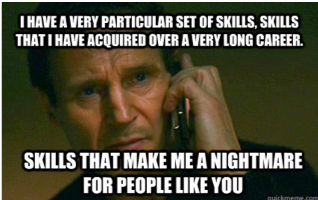 Liam Neeson "Particular Set of Skills"