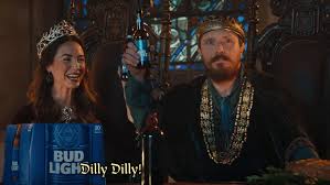 Dilly Dilly!
